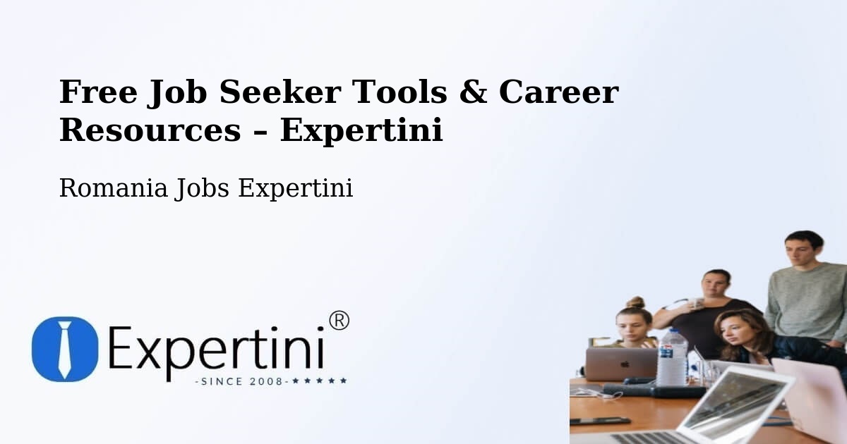 Free Job Seeker Tools & Career Resources – Comuna Gălăuţaş - Comuna Gălăuţaş, Romania Jobs Expertini