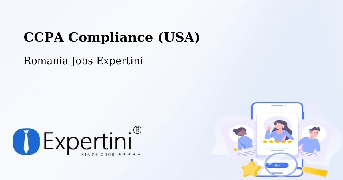 CCPA Privacy Rights & Compliance Notice – Comuna Gălăuţaş - Romania Jobs Expertini