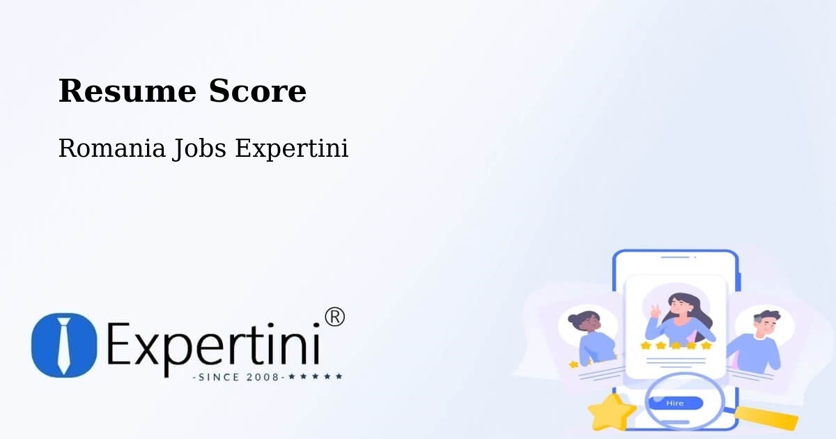 Resume Score & Job Description Match Tool – Comuna Gălăuţaş - Romania Jobs Expertini
